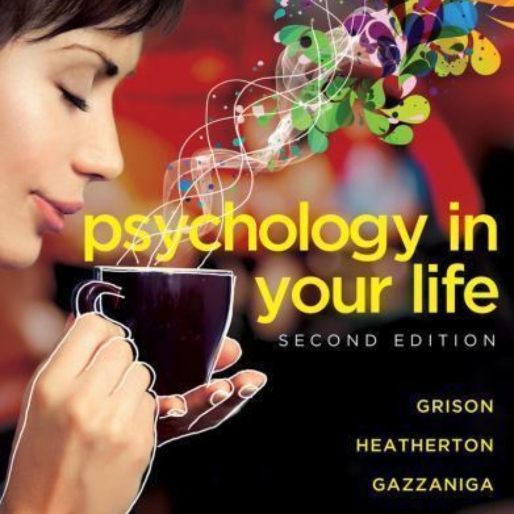 Psychology in Your Life Second Edition